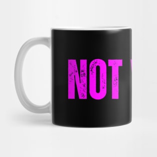 Not woke Mug